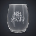 15 oz. Stemless Wine Glass laser engraved with a custom logo