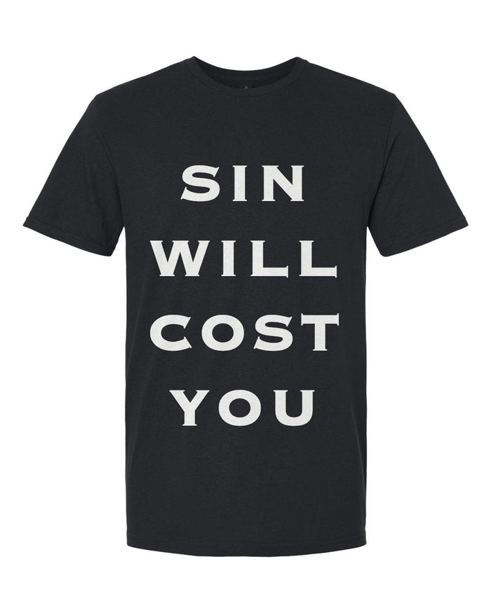 Sin Will Cost You Tee - Black