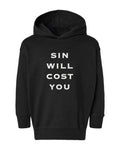 Sin Will Cost You Toddler Hoodie - Black