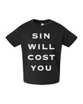 Sin Will Cost You Toddler Tee - Black