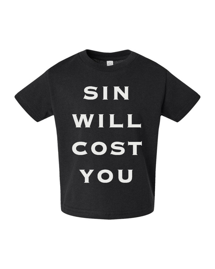 Sin Will Cost You Toddler Tee - Black