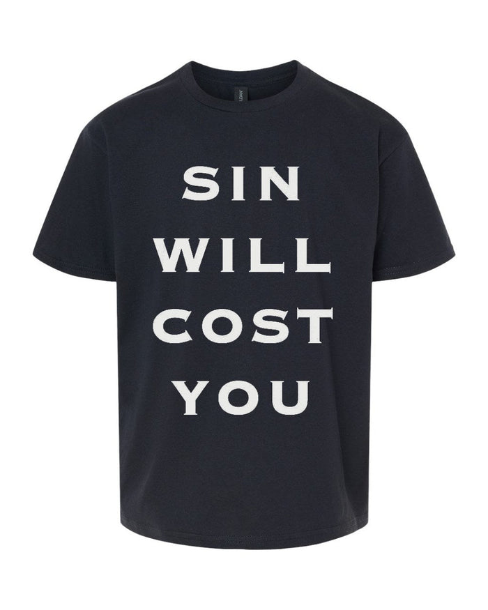 Sin Will Cost You Youth Tee - Black